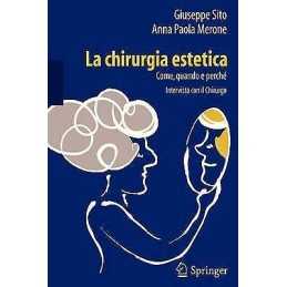La chirurgia estetica: come, quando e perche - 9788847024359