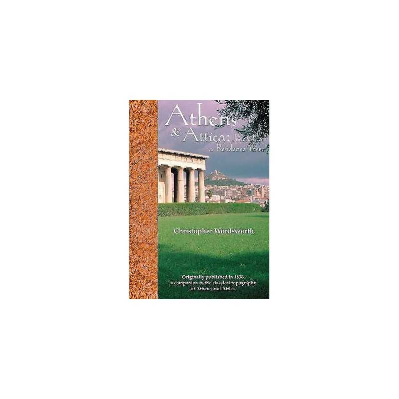 Athens and Attica: Journal of a Residence there - 9780953992331
