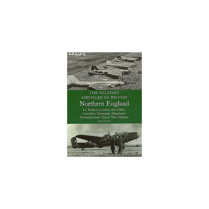 Military Airfields of Britain: No.3, Northern England-cheshir... - 9781861268099