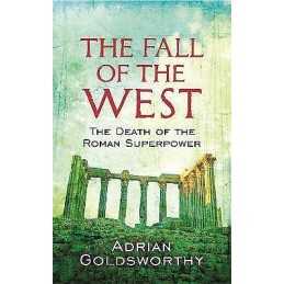 The Fall Of The West - 9780753826928