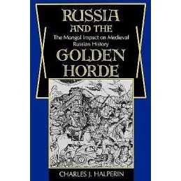 Russia and the Golden Horde - 9780253204455