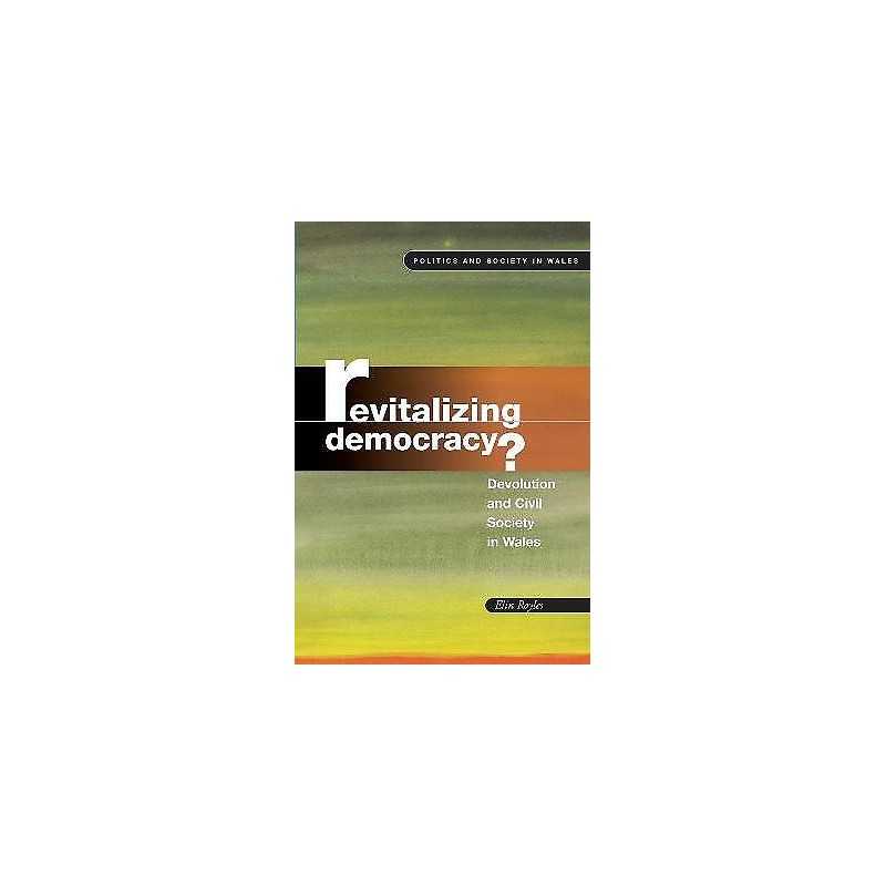 Revitalizing Democracy - 9780708320846