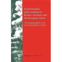 Environmental Policy-Making in Britain, Germany and the Europ... - 9780719073342