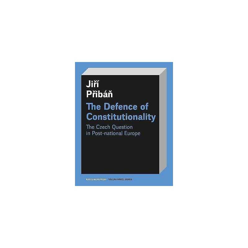 The Defence of Constitutionalism - 9788024634234
