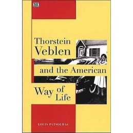 Thorstein Veblen and the American Way of Life - 9781551642284