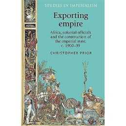 Exporting Empire - 9780719099298