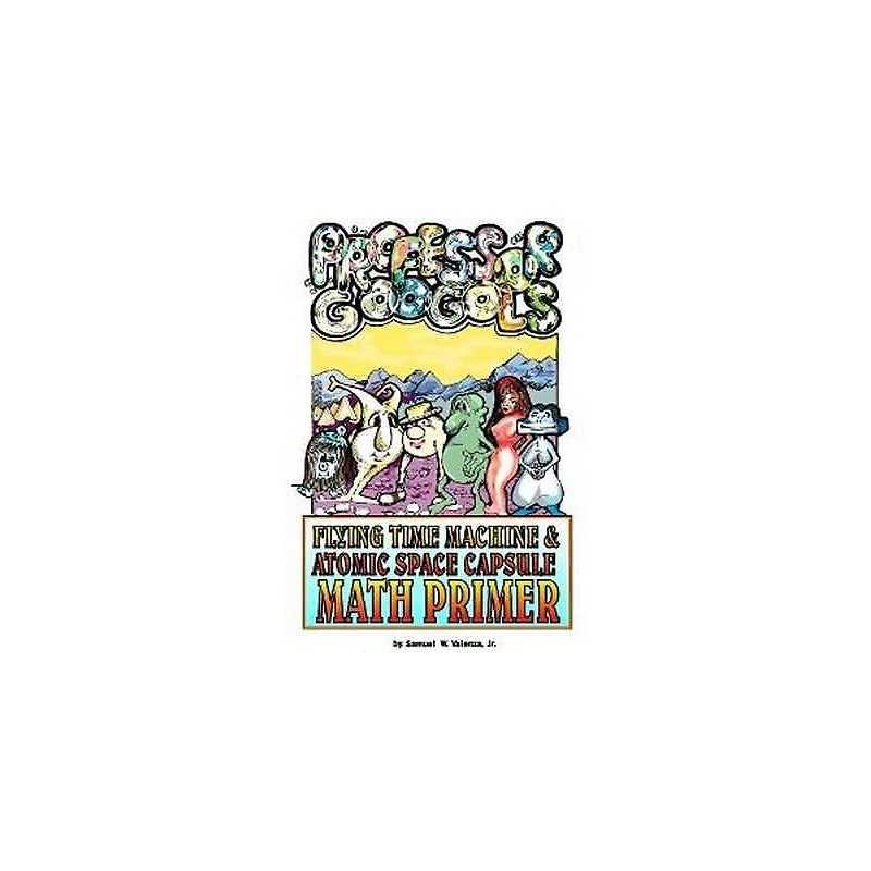 Professor Googol Flying Time Machine & Atomic Space Capsule M... - 9780936918006