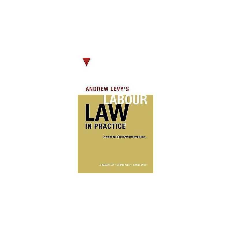 Andrew Levys guide to South African labour law - 9781920434045