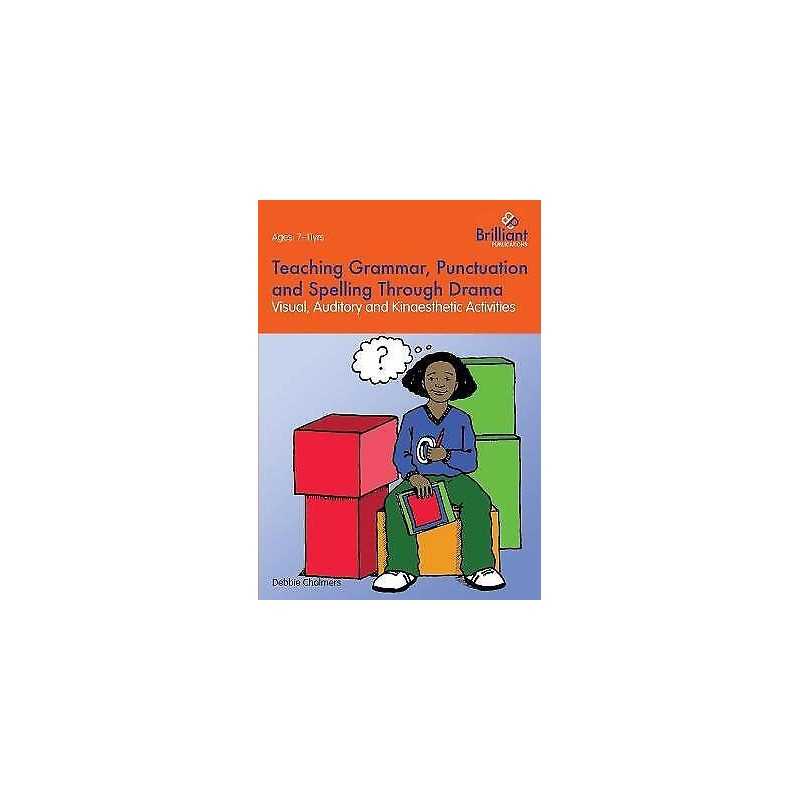 Teaching Grammar, Punctuation and Spelling Through Drama - 9781783170227