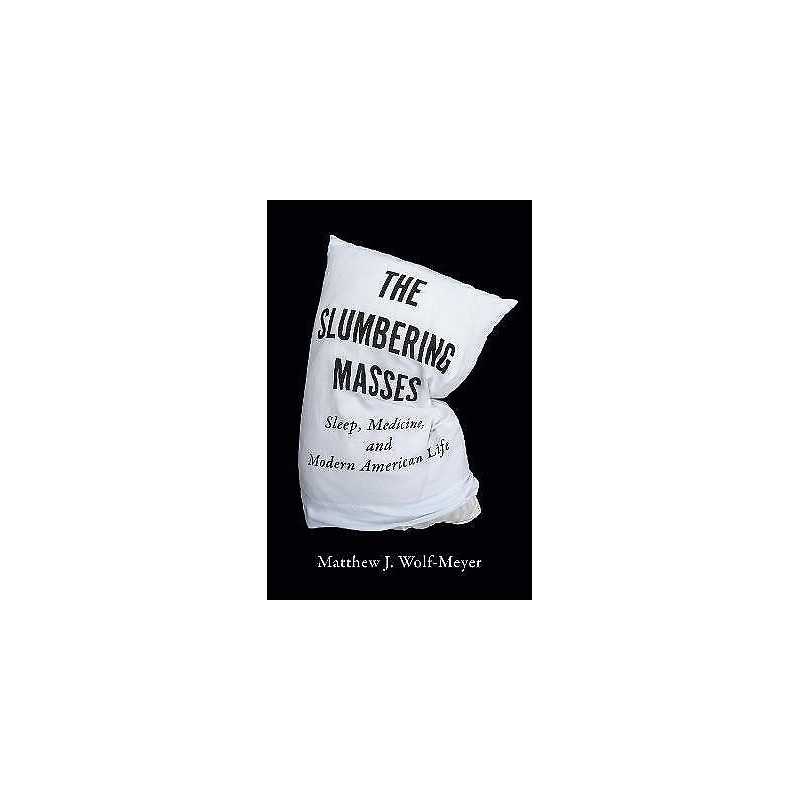 The Slumbering Masses - 9780816674756