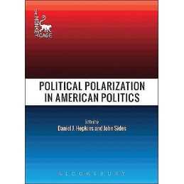 Political Polarization in American Politics - 9781501306273
