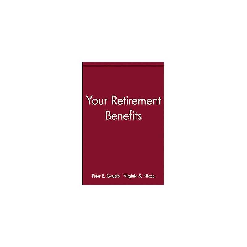 Your Retirement Benefits - 9780471539667