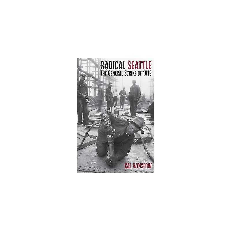 Radical Seattle - 9781583678527