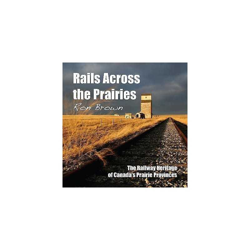 Rails Across the Prairies - 9781459702158