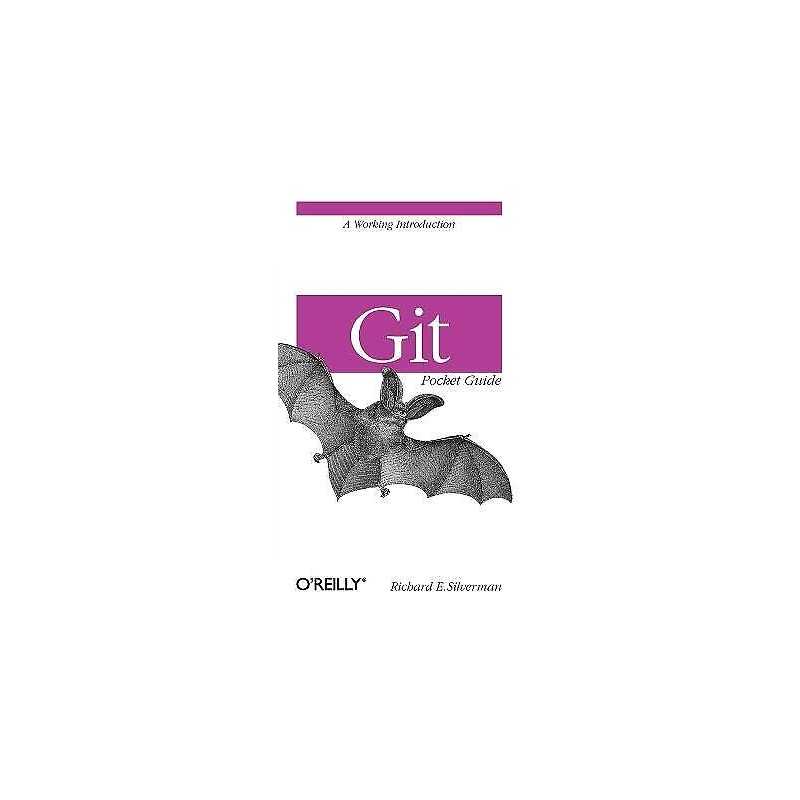 Git : Pocket Guide - 9781449325862