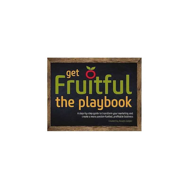 Get Fruitful Marketing-the Playbook - 9781910815359