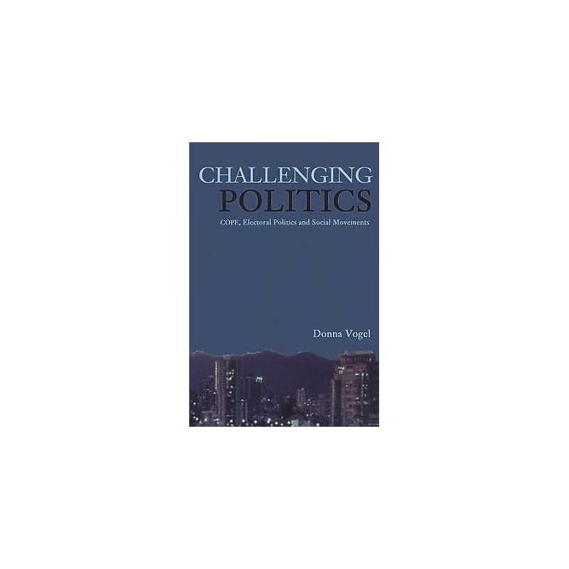 Challenging Politics - 9781552661086