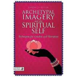 Archetypal Imagery and the Spiritual Self - 9781848192201