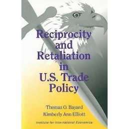 Reciprocity and Retaliation in U.S. Trade Policy - 9780881320848