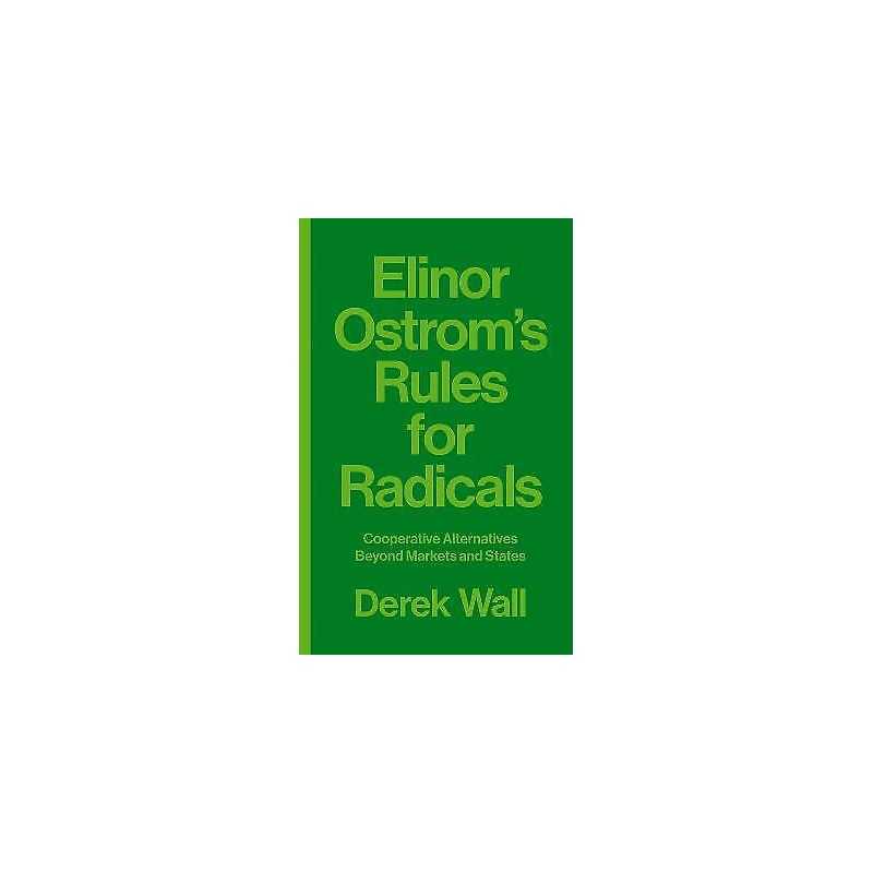 Elinor Ostroms Rules for Radicals - 9780745399355