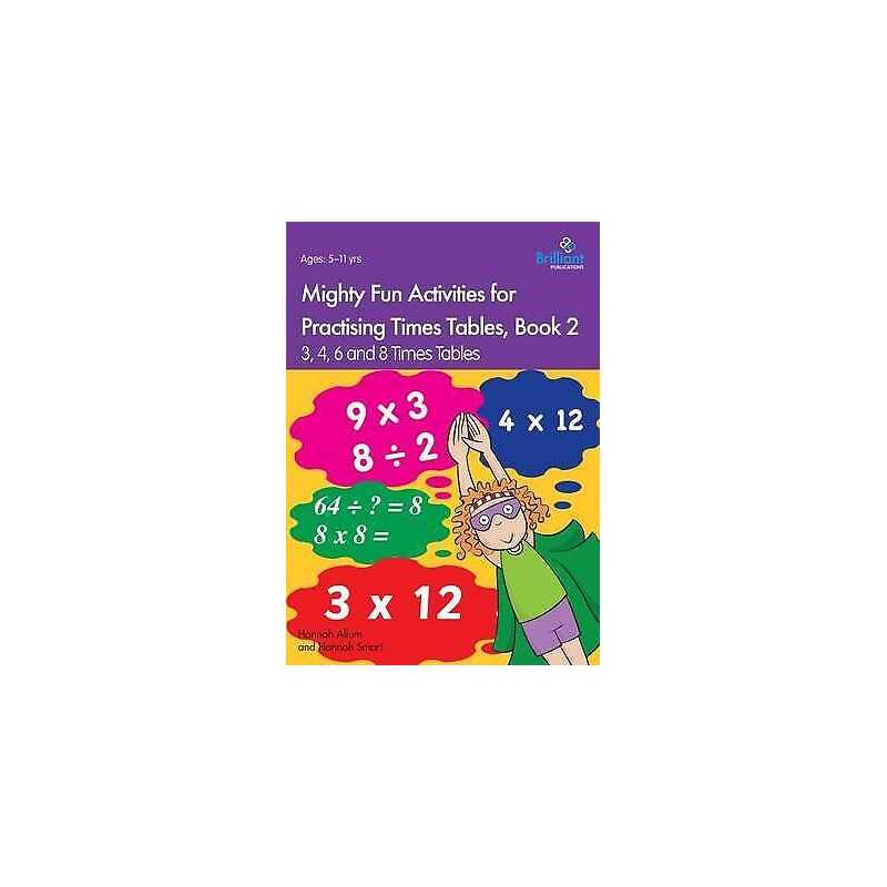 Mighty Fun Activities for Practising Times Tables, Book 2 - 9781783172689