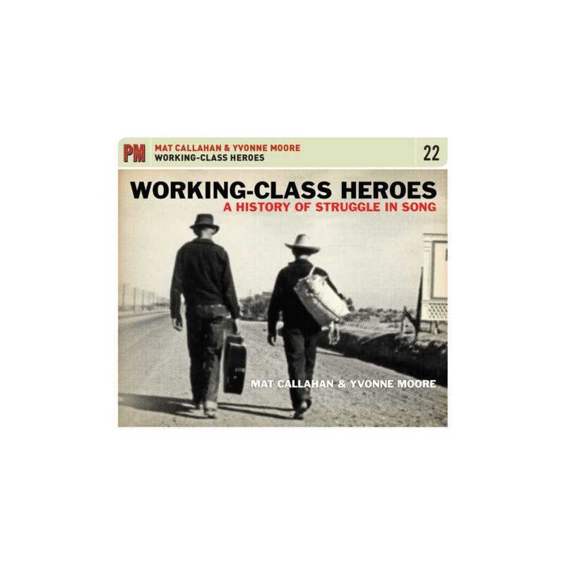 Working-class Heroes - 9781629637624