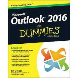 Outlook 2016 For Dummies - 9781119076889