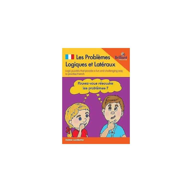Les Problemes Logiques et Lateraux - 9781783173419