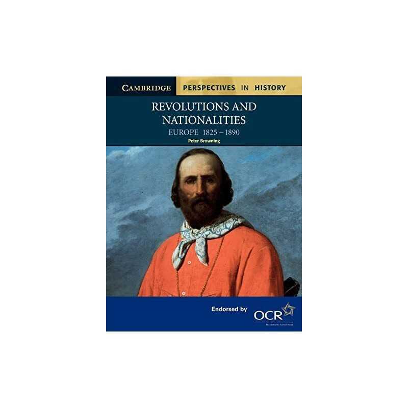 Revolutions and Nationalities: Europe 1825-1890 ... by Browning, Peter Paperback