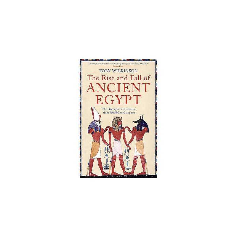 The Rise and Fall of Ancient Egypt - 9781408810026