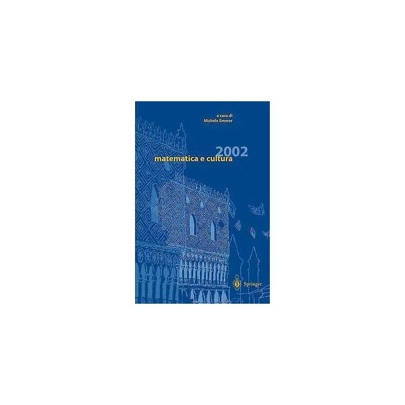 Matematica e cultura 2002 - 9788847001541