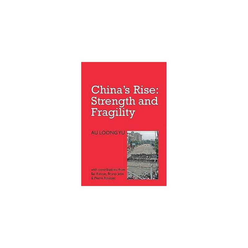 Chinas Rise: Strength and Fragility - 9780850366372