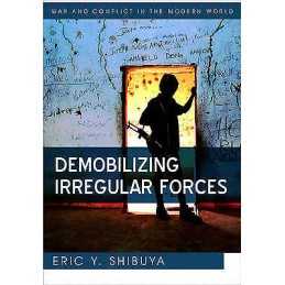 Demobilizing Irregular Forces - 9780745648866