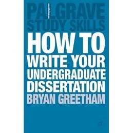 How to Write your Undergraduate Dissertation ... by Greetham, Dr Bryan Paperback