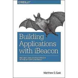 Building Applications with iBeacon - 9781491904572