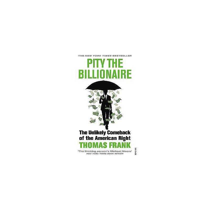 Pity the Billionaire - 9780099570271