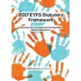 The EYFS Statutory Framework, Outcomes & Development Matters - 9780992834142