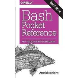 Bash Pocket Reference 2e - 9781491941591