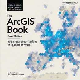 The ArcGIS Book - 9781589484870