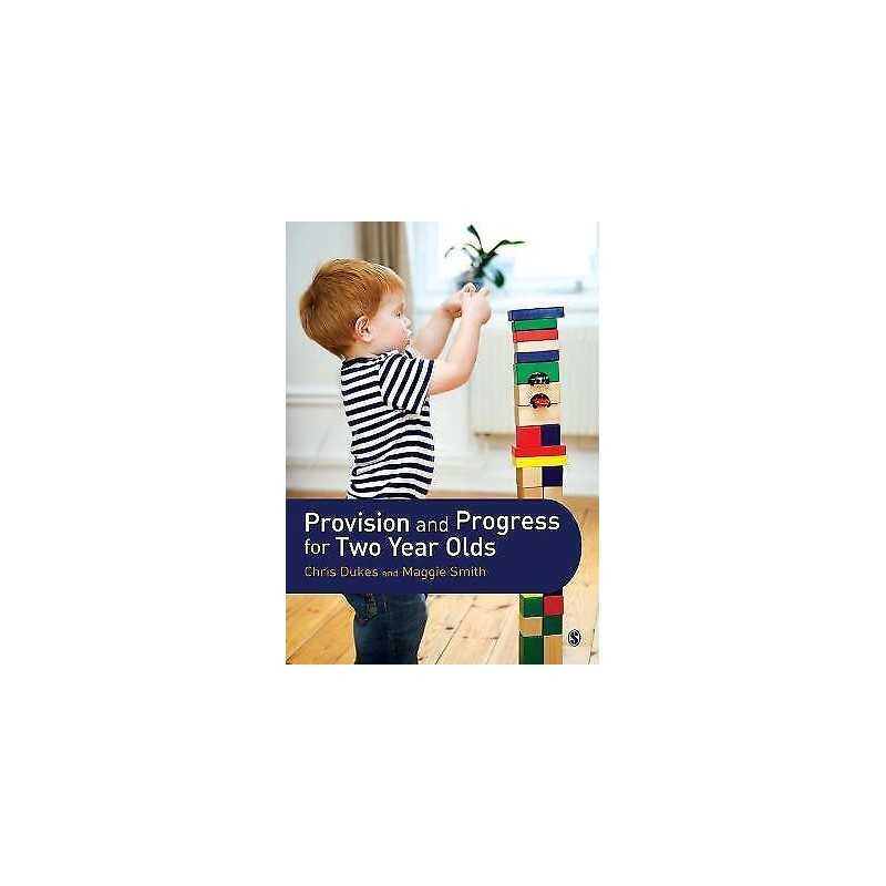 Provision and Progress for Two Year Olds - 9781446274279