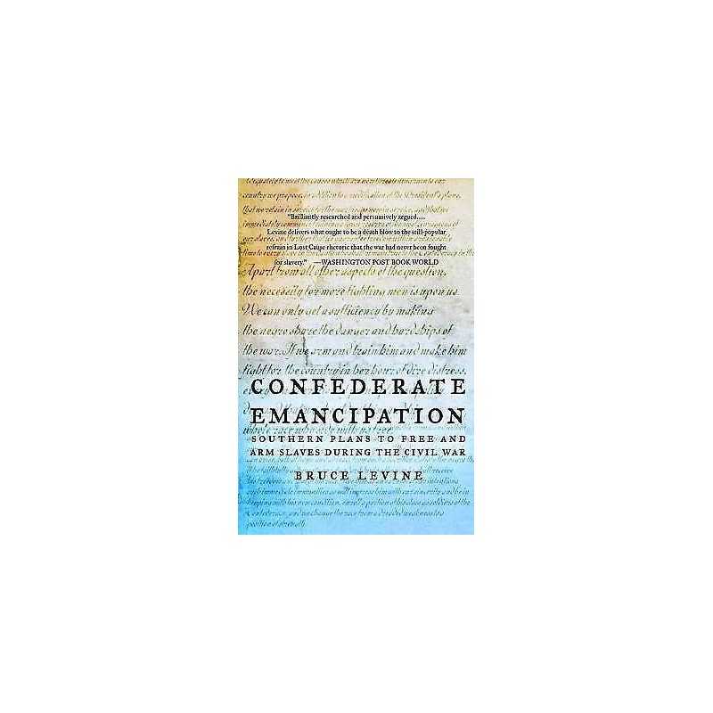 Confederate Emancipation - 9780195315868