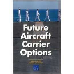Future Aircraft Carrier Options - 9780833099181
