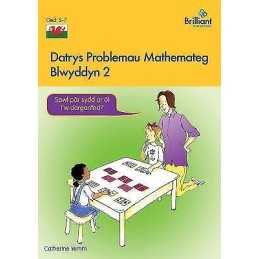 Datrys Problemau Mathemateg - Blwyddyn 2 - 9781783172856