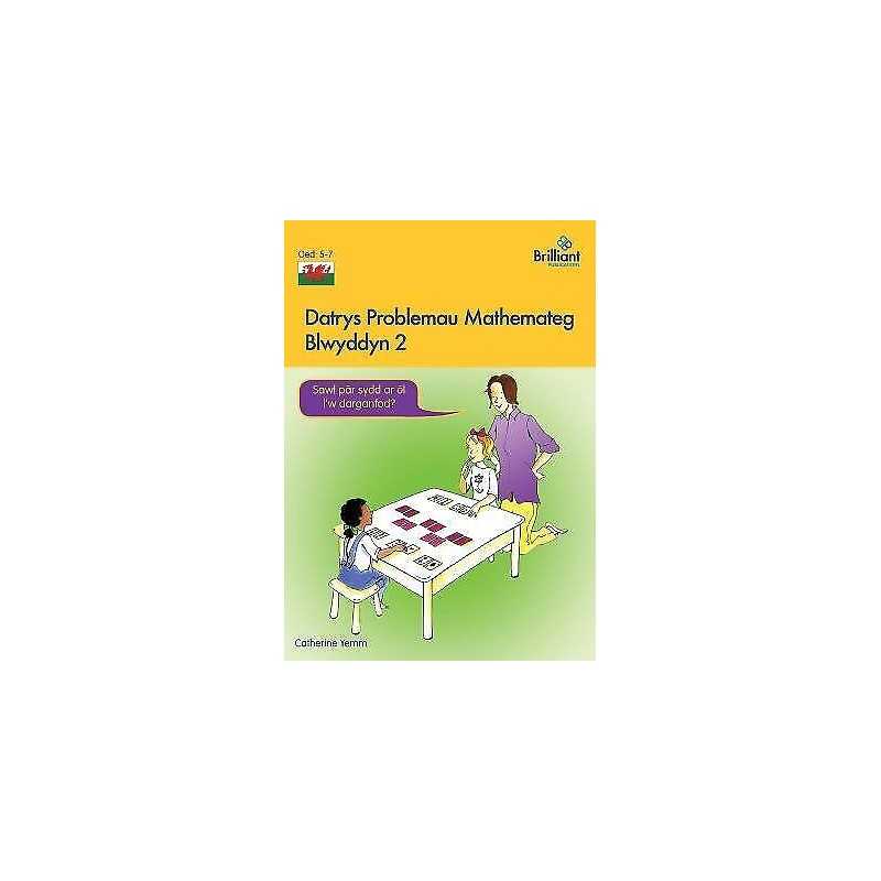 Datrys Problemau Mathemateg - Blwyddyn 2 - 9781783172856