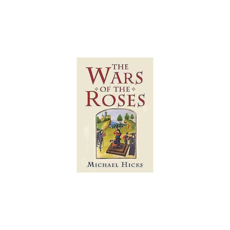 The Wars of the Roses - 9780300181579