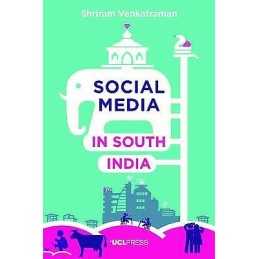 Social Media in South India - 9781911307921