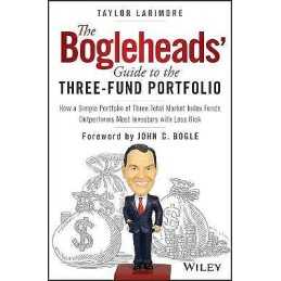 The Bogleheads Guide to the Three-Fund Portfolio - 9781119487333