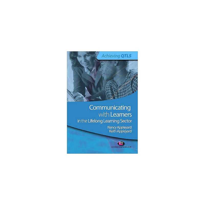 Communicating with Learners in the Lifelong Learning Sector - 9781844453771