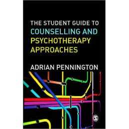 The Student Guide to Counselling & Psychotherapy Approaches - 9781446248683