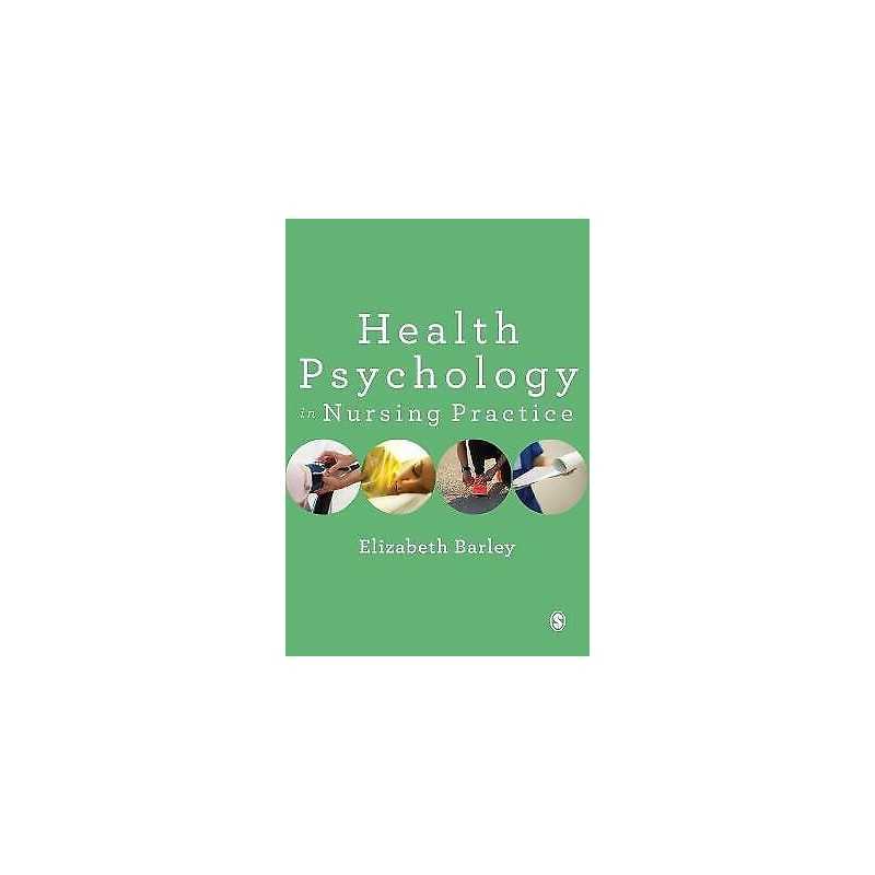 Health Psychology in Nursing Practice - 9781473913677
